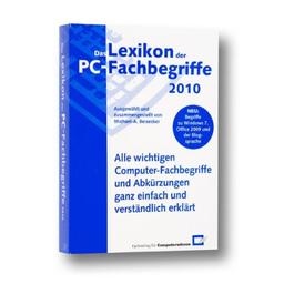 Das Lexikon der PC-Fachbegriffe 2009/2010