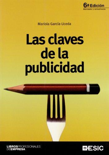 Las claves de la publicidad (Libros profesionales)