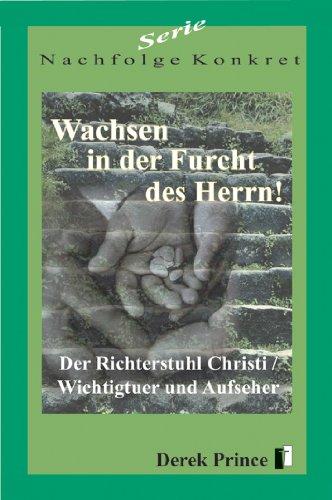 Serie Nachfolge Konkret: Wachsen in der Furcht des Herrn!