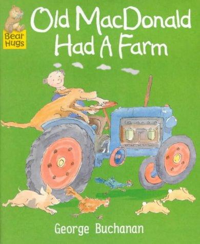 Old MacDonald Had a Farm (Bear Hugs)