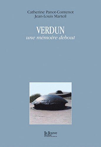 Verdun : une mémoire debout