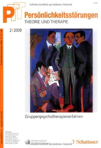 Persönlichkeitsstörungen PTT / Gruppen-Psychotherapie-Verfahren: Bd. 2/2009 (Preis inkl. Versandkosten)