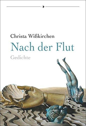 Nach der Flut: Gedichte