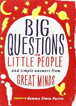 Big Questions from Little People: And Simple Answers from Great Minds