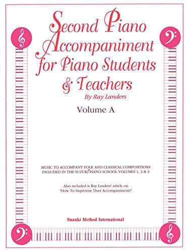 Second Piano Accompaniments, Vol a: Music to Accompany Folk and Classical Compositions Included in the Suzuki Piano School Volumes 1, 2 & 3 (Suzuki Method Core Materials)