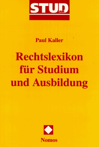 Rechtslexikon für Studium und Ausbildung