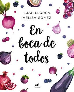 En boca de todos / For Everyone's Mouths: La guía de alimentación saludable para familias y niños a partir de un año (Libro práctico)