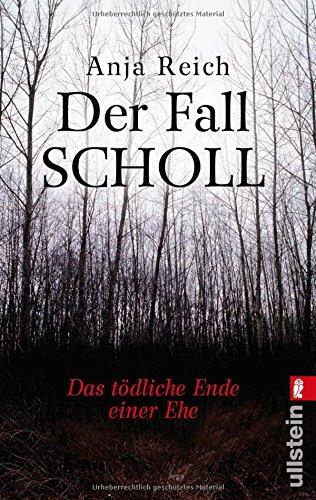 Der Fall Scholl: Das tödliche Ende einer Ehe