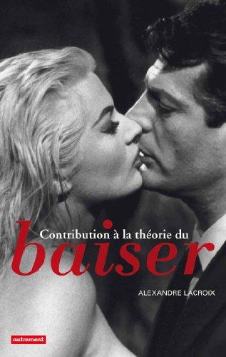 Contribution à la théorie du baiser : essai