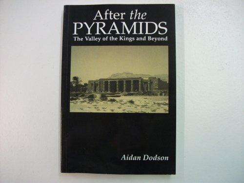 After the Pyramids: The Valley of the Kings and Beyond