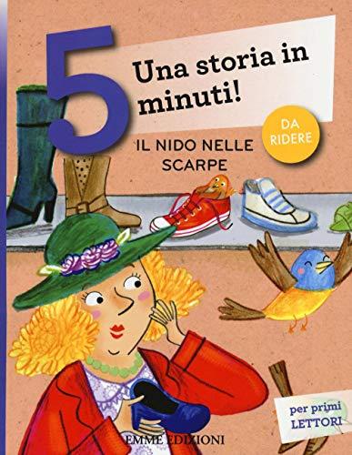 Il nido nelle scarpe. Una storia in 5 minuti! (Tre passi)