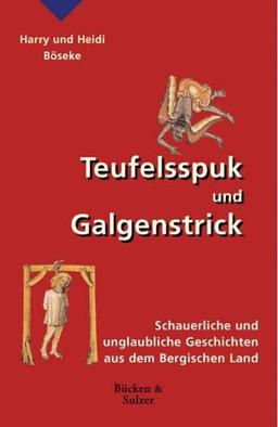 Teufelsspuk und Galgenstrick