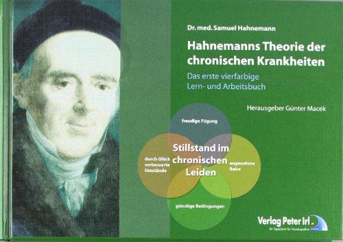 Hahnemanns Theorie der chronischen Krankheiten - erstmals als VIERFARBIGES Lern- und Arbeitsbuch