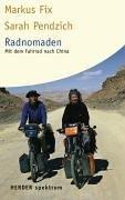 Radnomaden: Mit dem Fahrrad nach China (HERDER spektrum)