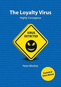 The Loyalty Virus: Highly Contagious