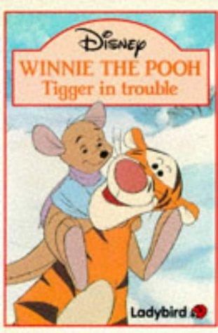 Winnie the Pooh: Tigger in Trouble (Winnie the Pooh paperbacks, Band 4)