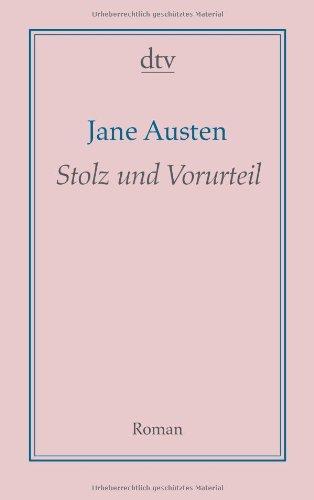 Stolz und Vorurteil: Roman