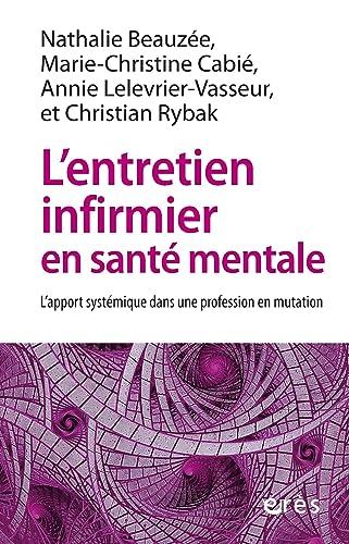 L'entretien infirmier en santé mentale : l'apport systémique dans une profession en mutation