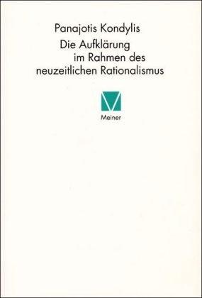 Die Aufklärung im Rahmen des neuzeitlichen Rationalismus