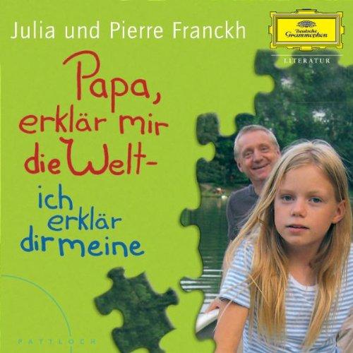 Papa,Erklär Mir die Welt - Ich Erklär Dir Meine