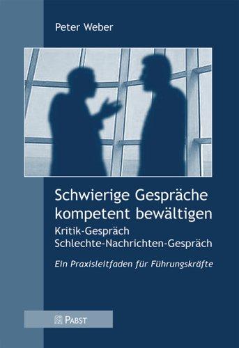 Weber, P: Schwierige Gespräche kompetent bewältigen