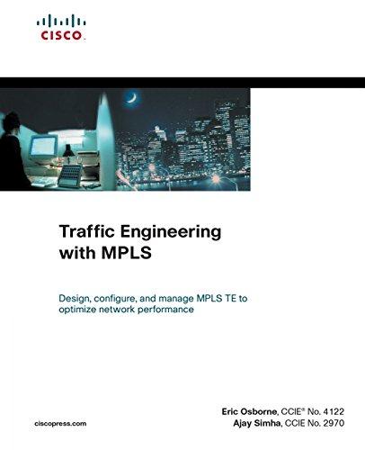 Traffic Engineering with MPLS (Networking Technology)