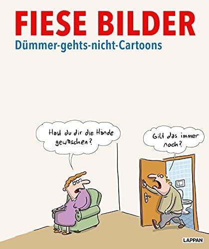 Fiese Bilder - Dümmer-geht's-nicht-Cartoons