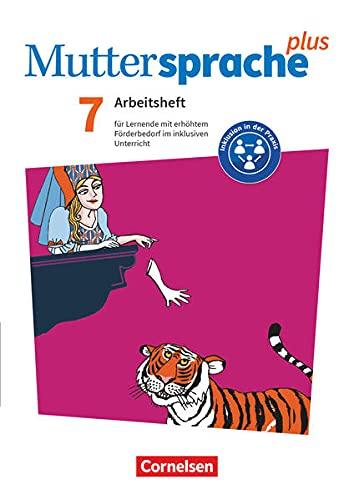 Muttersprache plus - Allgemeine Ausgabe 2020 und Sachsen 2019 - 7. Schuljahr: Arbeitsheft für Lernende mit erhöhtem Förderbedarf im inklusiven Unterricht - Arbeitsheft mit Lösungen