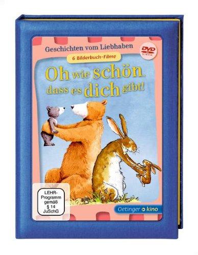 Oh wie schön, dass es dich gibt! (DVD): Geschichten vom Liebhaben. 6 Bilderbuchfilme