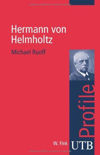 Hermann von Helmholtz. UTB Profile