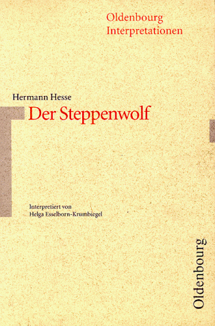 Oldenbourg Interpretationen, Bd.17, Der Steppenwolf