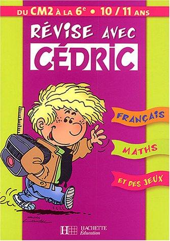 Révise avec Cédric du CM2 à la 6e : 10-11 ans