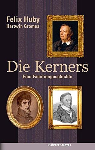 Die Kerners: Eine Familiengeschichte