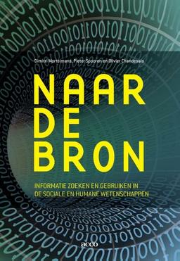 Naar de bron: Informatie zoeken en gebruiken in de sociale en humane wetenschappen