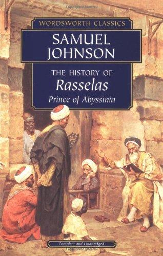 History of Rasselas: Prince of Abyssinia (Wordsworth Classics)