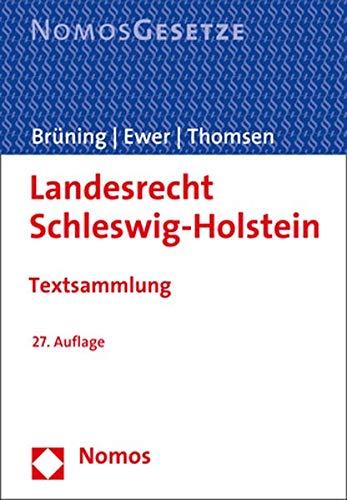 Landesrecht Schleswig-Holstein: Textsammlung - Rechtsstand: 1. September 2020