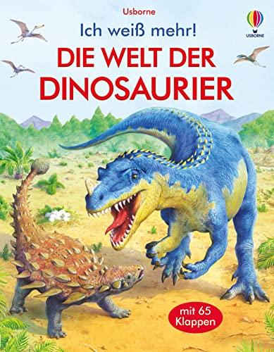 Ich weiß mehr! Die Welt der Dinosaurier: mit 65 Klappen (Ich-weiß-mehr-Reihe)