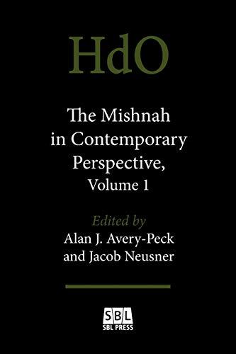 The Mishnah in Contemporary Perspective, Volume 1