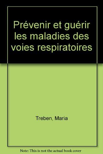 Prévenir et guérir les maladies des voies respiratoires