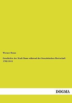 Geschichte der Stadt Bonn während der französischen Herrschaft 1792-1815