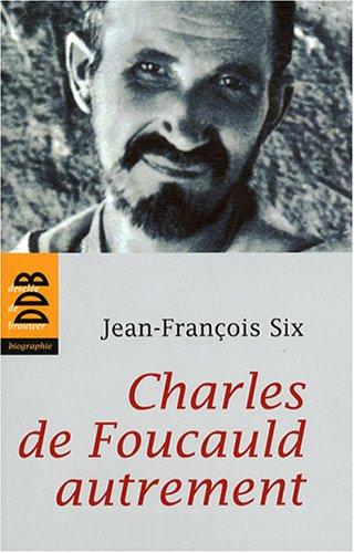 Charles de Foucauld autrement