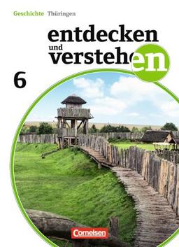 Entdecken und Verstehen - Thüringen - Neubearbeitung: 6. Schuljahr - Schülerbuch