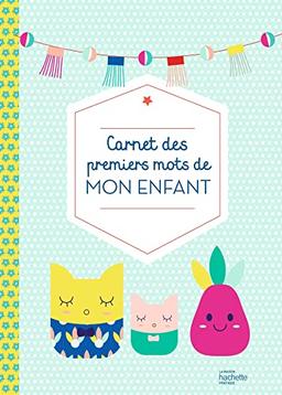 Carnet des premiers mots de mon enfant