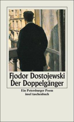 Der Doppelgänger: Ein Petersburger Poem (insel taschenbuch)