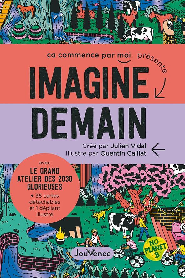 Imagine demain : avec le grand atelier des 2030 glorieuses