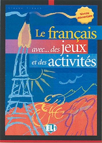 Le français avec des jeux et des activités