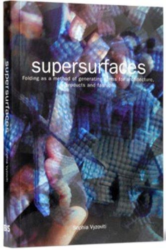 Supersurfaces: Folding as a Form Generaion Method in Architecture