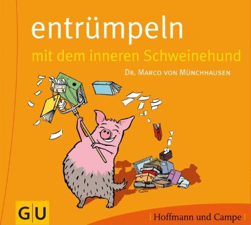 Entrümpeln mit dem inneren Schweinehund