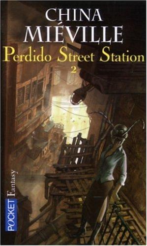 Perdido Street Station. Vol. 2