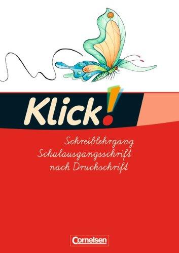 Klick! Erstlesen - Westliche und östliche Bundesländer: Teil 1-4 - Schreiblehrgang in Schulausgangsschrift